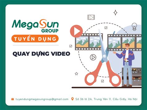 Tuyển [Tuyển Gấp] Dựng Video (Edit Video) tại Megasun Group .